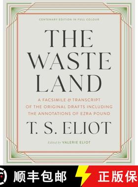 The Waste Land Facsimile: A Facsimile and Transcript of the Original Drafts, Including the Annotation... [9781324093008]