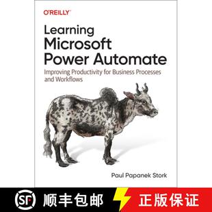 【3-4周达】Learning Microsoft Power Automate: Improving Productivity for Business Processes and Workf... [9781098136369]
