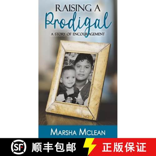 预订 Raising A Prodigal: A Story of Encouragement [9781735135373]