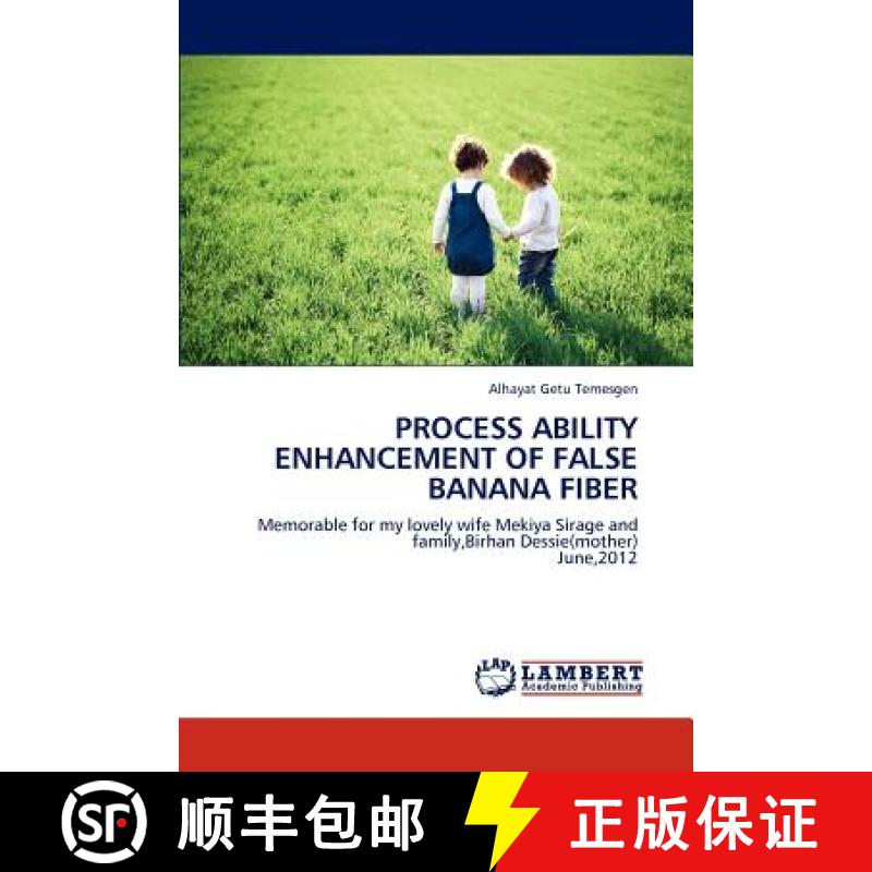预订 Process Ability Enhancement of False Banana Fiber [9783659242847]
