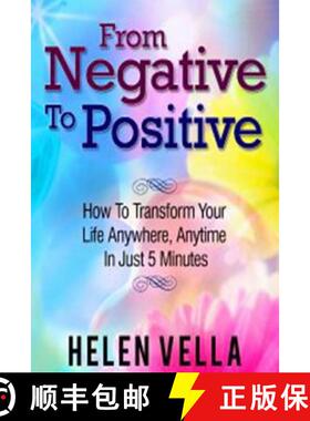 预订 From Negative to Positive: How to overcome any challenge, struggle or disappointment in life. [9780981816098]