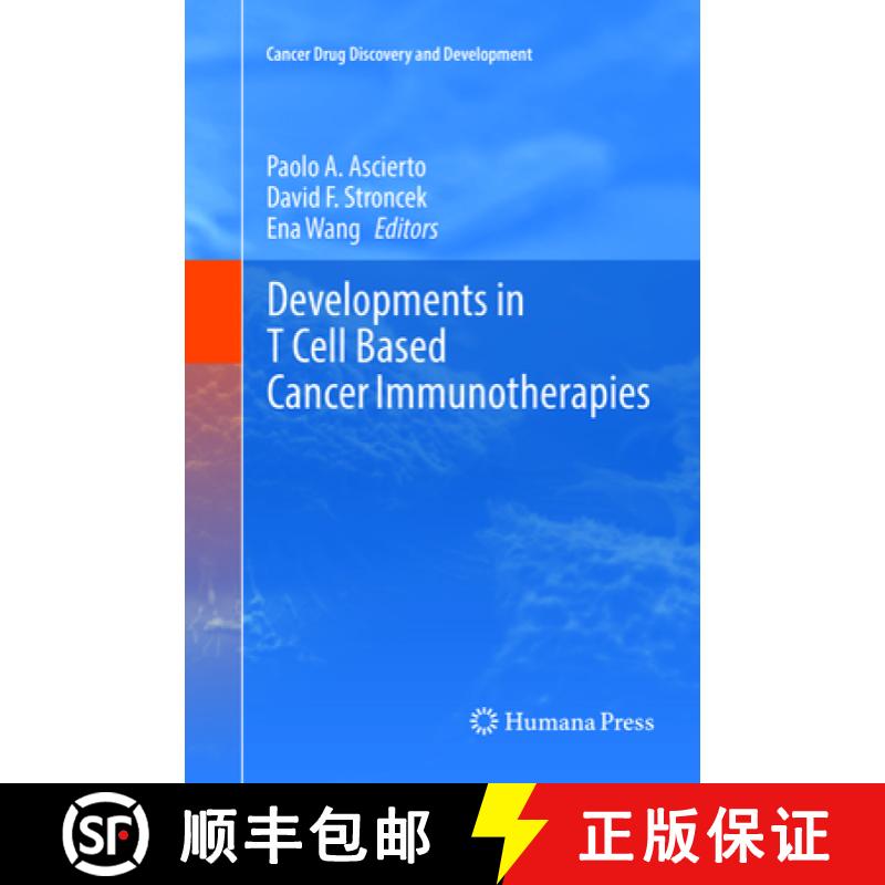 【3-4周达】Developments in T Cell Based Cancer Immunotherapies [9783319793306]