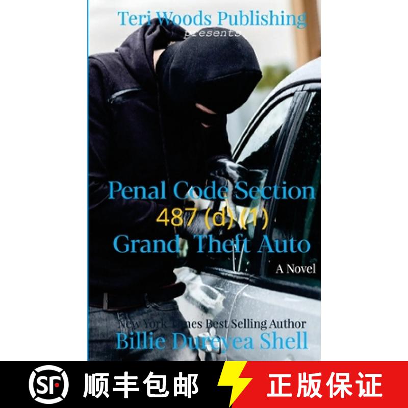 【2-3周达】Penal Code Section 487 (d) (1) Grand Theft Auto [9781737392286]