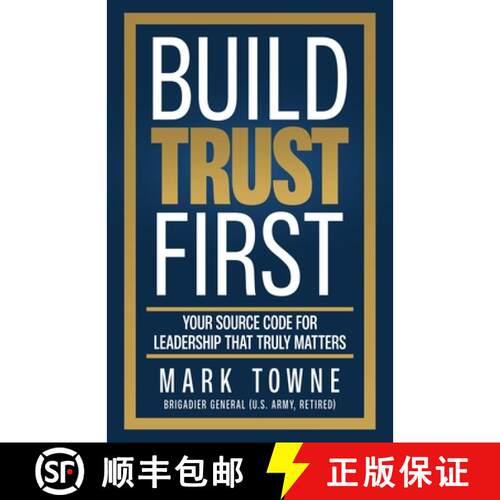 【3-4周达】Build Trust First : Your Source Code for Leadership That Truly Matters [9798889264590]