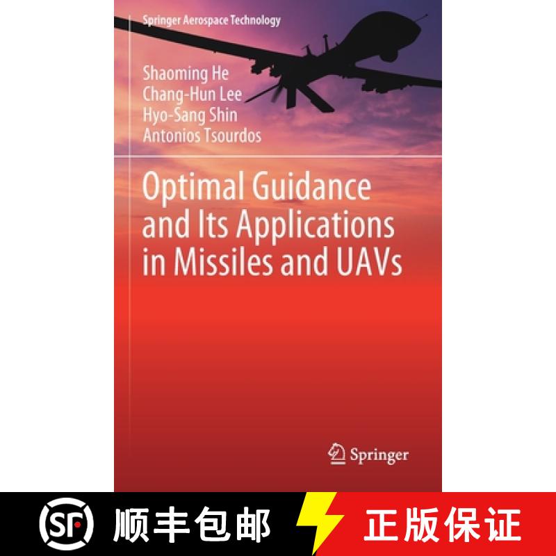 【3-4周达】Optimal Guidance and Its Applications in Missiles and UAVs [9783030473501]