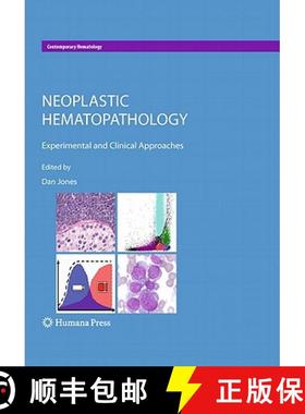 【3-4周达】Neoplastic Hematopathology: Experimental and Clinical Approaches [9781607613831]