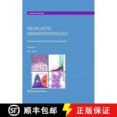 【3-4周达】Neoplastic Hematopathology: Experimental and Clinical Approaches [9781607613831]
