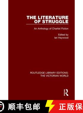 【3-4周达】The Literature of Struggle: An Anthology of Chartist Fiction [9781138643987]