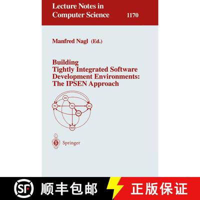【3-4周达】Building Tightly Integrated Software Development Environments: The IPSEN Approach [9783540619857]
