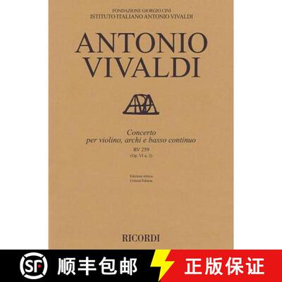 【3-4周达】Concerto for Violin, Strings and Basso Continuo - RV 259 Op. 6 No. 2: Critical Edition Score [9788881920204]