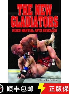 【3-4周达】New Gladiators, The: Mixed Martial Arts Revealed [9781897277706]