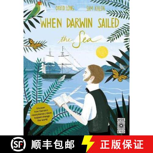 精装 When Darwin Sailed the Sea: Uncover how Darwin's revolutionary ideas helped change the world [9780711249660]