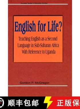 【3-4周达】English for Life? Teaching English as a Second Language in Sub-Saharan Africa with Referen... [9789970022892]