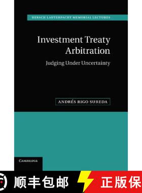 【3-4周达】Investment Treaty Arbitration: Judging under Uncertainty - Investment Treaty Arbitration: ... [9781107022515]