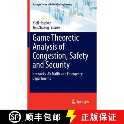 【3-4周达】Game Theoretic Analysis of Congestion, Safety and Security : Networks, Air Traffic and Eme... [9783319130088]