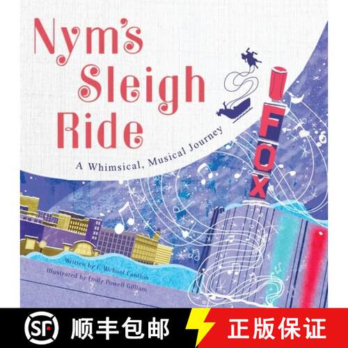 【3-4周达】Nym's Sleigh Ride: A Whimsical, Musical Journey [9780578331225]