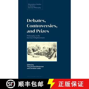 【3-4周达】Debates, Controversies, and Prizes: Philosophy in the German Enlightenment [9781350348646]