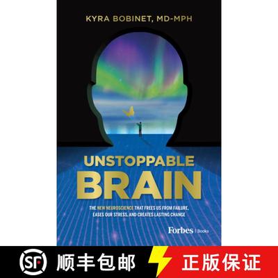 【3-4周达】Unstoppable Brain : The New Neuroscience that Frees Us from Failure, Eases Our Stress, and... [9798887503684]