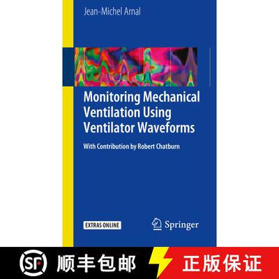 【3-4周达】Monitoring Mechanical Ventilation Using Ventilator Waveforms [9783319586540]