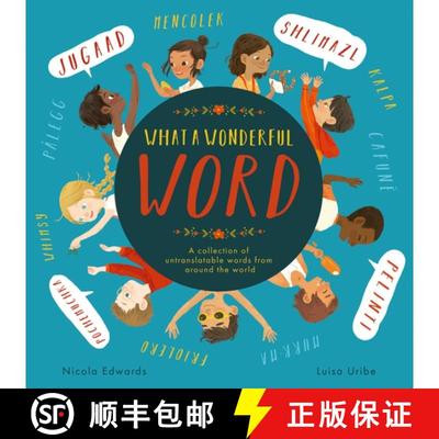 【3-4周达】What a Wonderful Word: A collection of untranslatable words from around the world [9781838915544]
