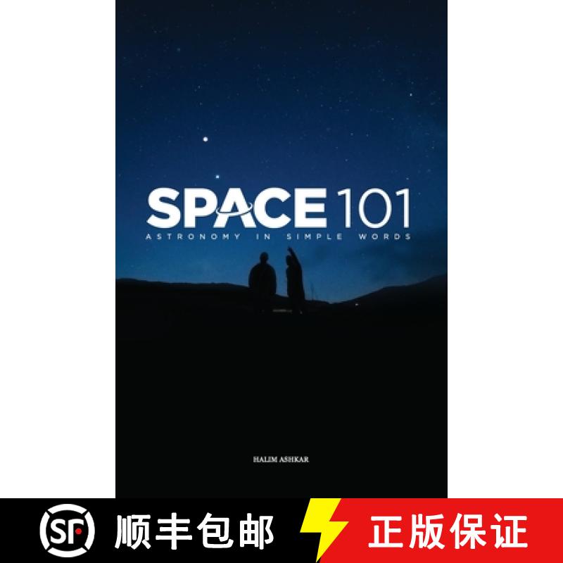 【2-3周达】Space 101: Astronomy in simple words [9782959169342]
