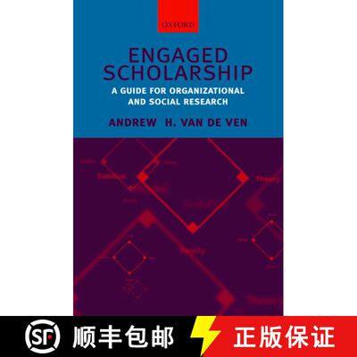 【3-4周达】精装 Engaged Scholarship: A Guide for Organizational and Social Research [9780199226290]