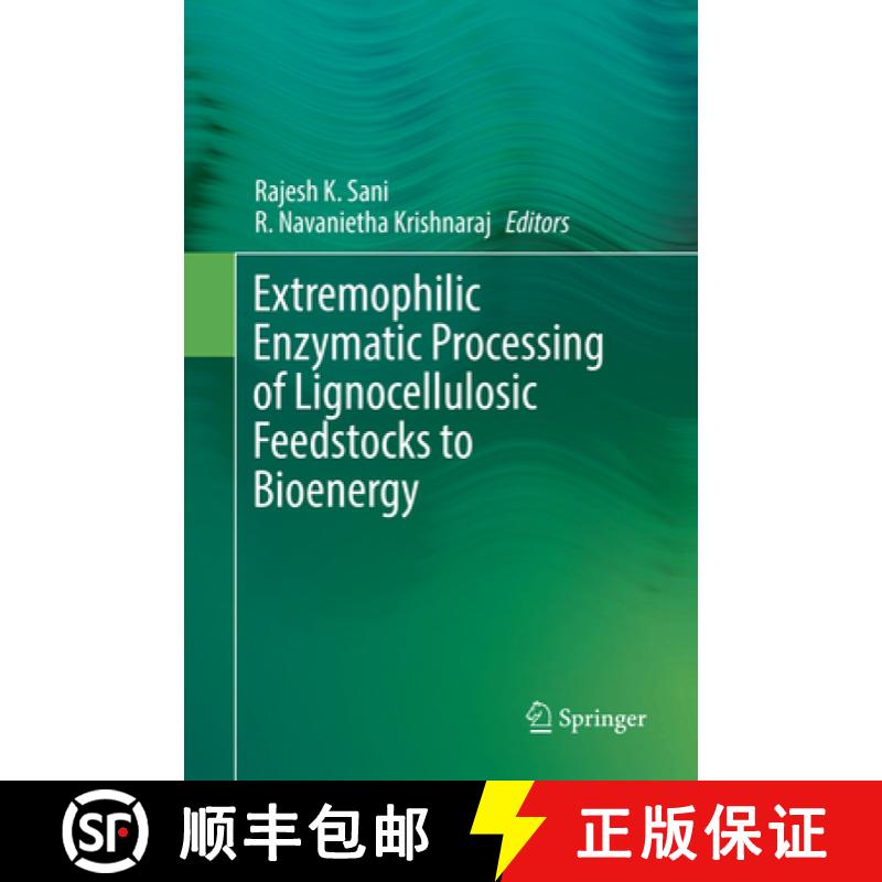 【3-4周达】Extremophilic Enzymatic Processing of Lignocellulosic Feedstocks to Bioenergy [9783319854540]