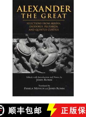 【3-4周达】精装 Alexander the Great: Selections from Arrian, Diodorus, Plutarch, and Quintus Curtius [9780872207288]