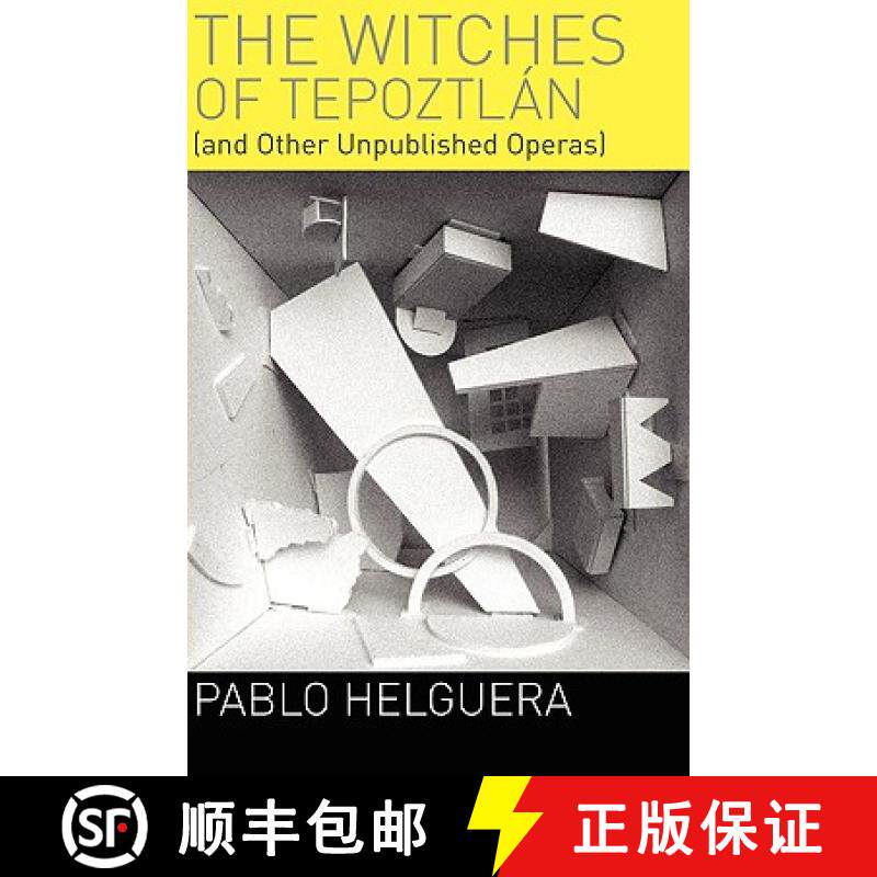 【3-4周达】The Witches of Tepoztln (and Other Unpublished Operas) [9781934978009]