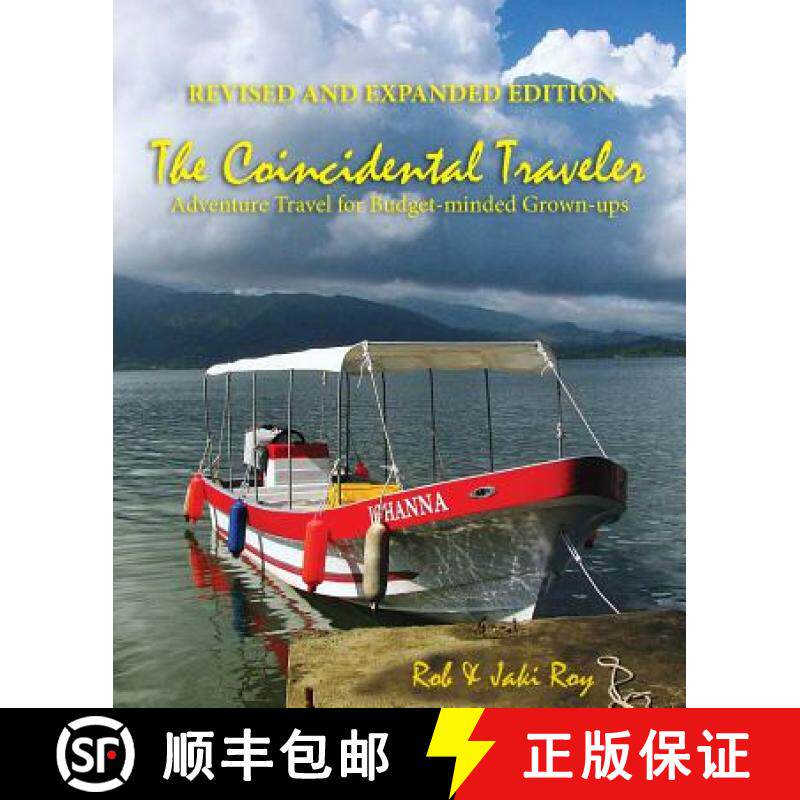预订 The Coincidental Traveler: Revised and Expanded Edition: Adventure Travel for Budget-minded Grow... [9780978925727]