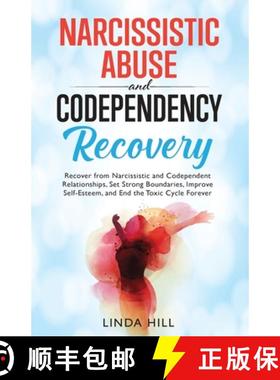 预订 Narcissistic Abuse and Codependency Recovery: Recover from Narcissistic and Codependent Relation... [9781959750000]