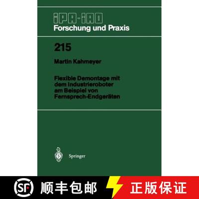 【3-4周达】Flexible Demontage mit dem Industrieroboter am Beispiel von Fernsprech-Endgeräten [9783540593904]