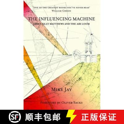 【3-4周达】The Influencing Machine – James Tilly Matthews and The Air Loom [9781907222139]
