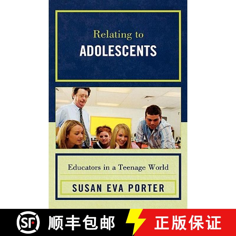 【3-4周达】Relating to Adolescents : Educators in a Teenage World [9781607090588]