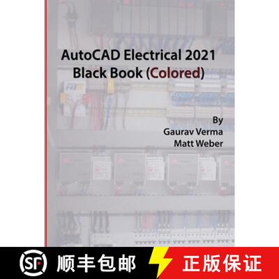 【3-4周达】AutoCAD Electrical 2021 Black Book (Colored) [9781988722979]