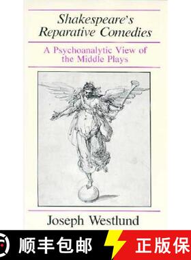 预订 Shakespeare's Reparative Comedies: A Psychoanalytic View of the Middle Ages [9780226894133]