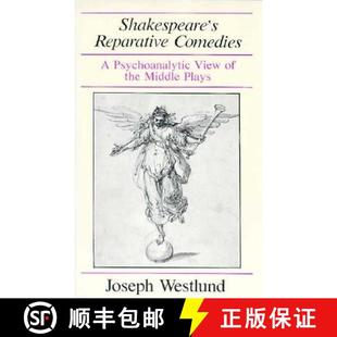 Reparative 9780226894133 Shakespeare the Comedies Ages 预订 Psychoanalytic Middle View