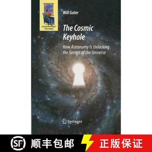 【3-4周达】The Cosmic Keyhole : How Astronomy Is Unlocking the Secrets of the Universe [9781489981400]