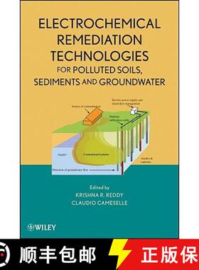 【3-4周达】Electrochemical Remediation Technologies For Polluted Soils, Sediments And Groundwater [Wi... [9780470383438]