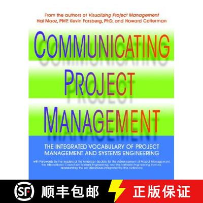 【3-4周达】Communicating Project Management: The Integrated Vocabulary Of Project Management And Syst... [9780471269243]