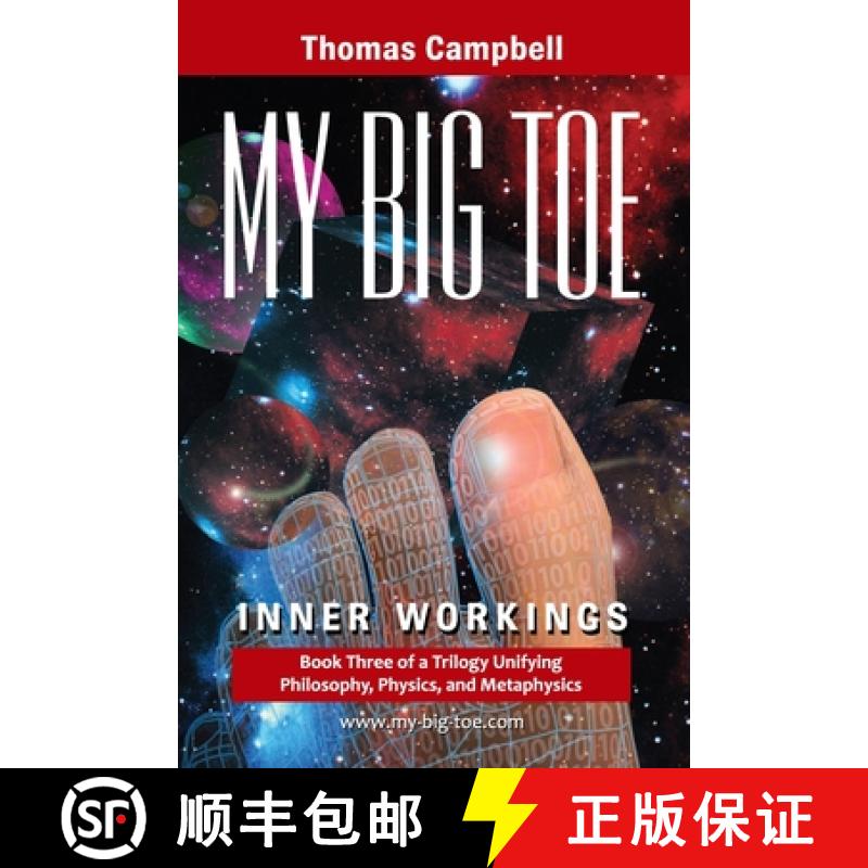 【2-3周达】My Big TOE - Inner Workings S: Book 3 of a Trilogy Unifying Philosophy, Physics, and Metap... [9780972509442]
