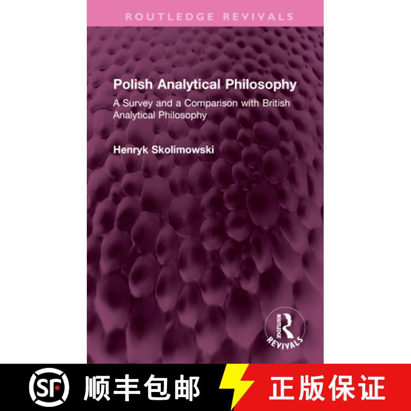 【3-4周达】Polish Analytical Philosophy: A Survey and a Comparison with British Analytical Philosophy [9781032700762]