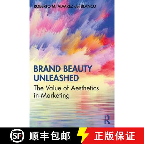 【3-4周达】Brand Beauty Unleashed: The Value of Aesthetics in Marketing [9780367112417]