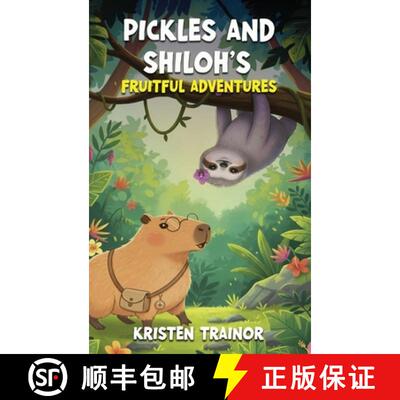 【3-4周达】精装 Pickles and Shiloh's: Fruitful Adventures [9798295575259]