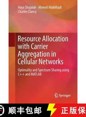 【3-4周达】Resource Allocation with Carrier Aggregation in Cellular Networks : Optimality and Spectru... [9783319868820]