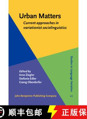 【3-4周达】Urban Matters: Current approaches in variationist sociolinguistics [9789027210135]