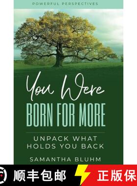 预订 You Were Born for More: Unpack what Holds you Back [9781088054697]