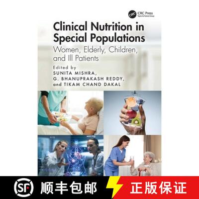 【3-4周达】Clinical Nutrition in Special Populations: Women, Elderly, Children, and Ill Patients [9781032915807]