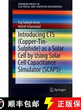 【3-4周达】Introducing Cts (Copper-Tin-Sulphide) as a Solar Cell by Using Solar Cell Capacitance Simu... [9783030173944]