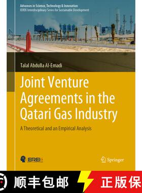 【3-4周达】Joint Venture Agreements in the Qatari Gas Industry: A Theoretical and an Empirical Analysis [9783030126223]